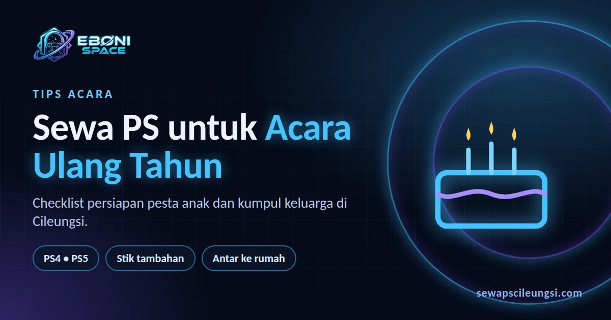 Sewa PS untuk acara ulang tahun di Cileungsi dari Eboni Space
